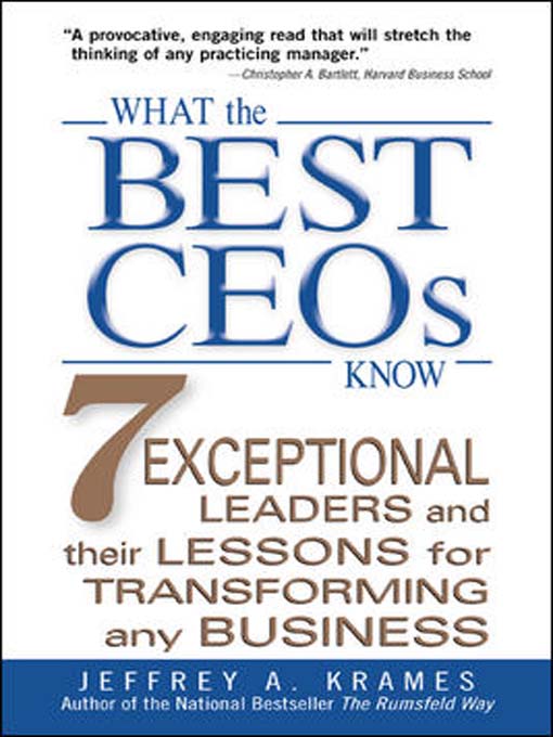 Title details for What the Best CEOs Know by Jeffrey A. Krames - Available